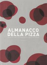Almanacco della pizza. Anime originali che scrivono la storia della pizza