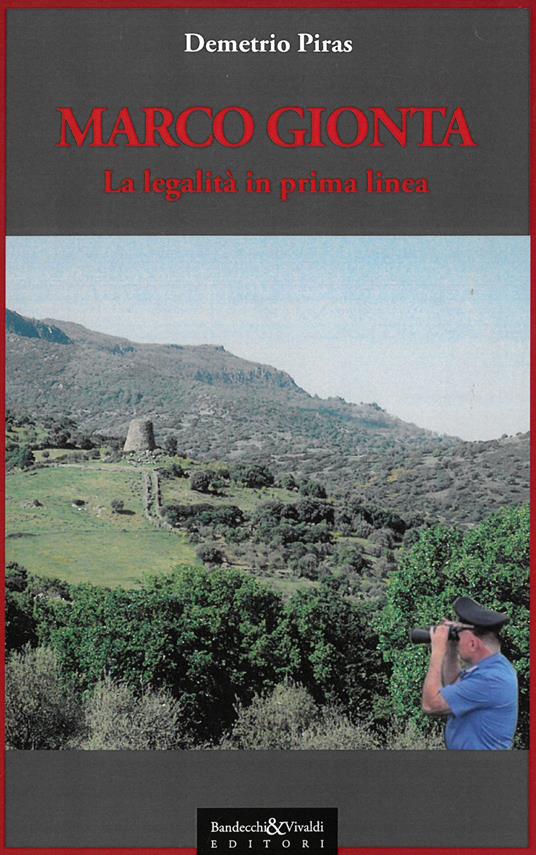 Marco Gionta. Legalità in prima linea - Demetrio Piras - copertina