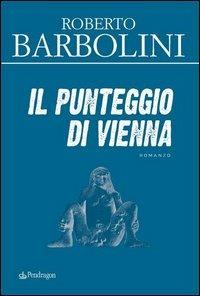 Il punteggio di Vienna - Roberto Barbolini - copertina