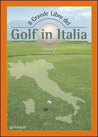 Il grande libro del golf in Italia - Barbara Bertuzzi - copertina