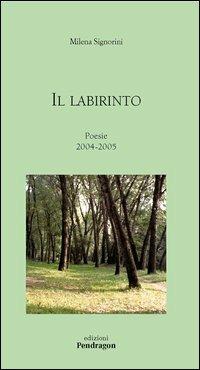 Il labirinto - Milena Signorini - copertina