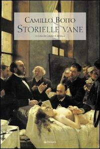 Storielle vane - Camillo Boito - copertina