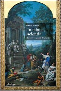 In fabula, scientia. La fisica raccontata divertendo - Alberto Martini - copertina
