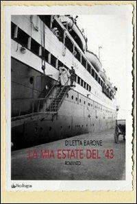 La mia estate del '43 - Diletta Barone - copertina