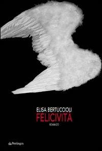 Felicività - Elisa Bertuccioli - copertina