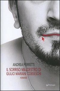 Il sorriso maldestro di Giulio Mariani Cobseschi - Andrea Ferretti - copertina
