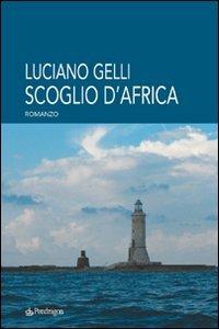 Scoglio d'Africa - Luciano Gelli - copertina