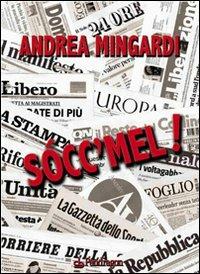 Socc'mel! - Andrea Mingardi - copertina