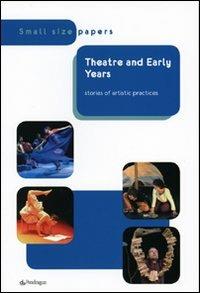 Theatre and early years stories of artistic practice - copertina