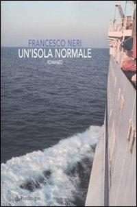 Un' isola normale - Francesco Neri - copertina