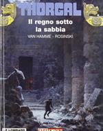 Il regno sotto la sabbia. Thorgal. Vol. 26