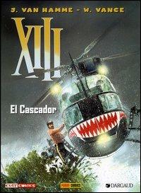 El Cascador. XIII. Vol. 10 - William Vance,Jean Van Hamme - copertina