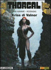 Thorgal. Vol. 28: Kriss di Valnor. - Jean Van Hamme,Grzegorz Rosinski - copertina