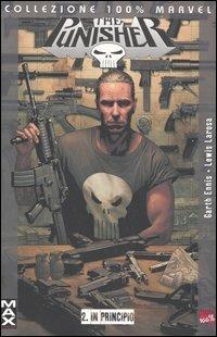 In principio. Punisher Max. Vol. 2 - Garth Ennis,Lewis Larosa - copertina