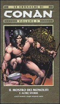 Il mostro dei monoliti e altre storie. Le cronache di Conan. Vol. 3 - Roy Thomas - copertina