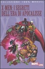 X-Men. I segreti dell'era di Apocalisse