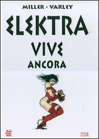 Elektra vive ancora - Frank Miller,Lynn Varley - copertina