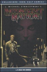 Il male che conosci. Midnight Nation. Vol. 1 - J. Michael Straczynski,Gary Frank - copertina