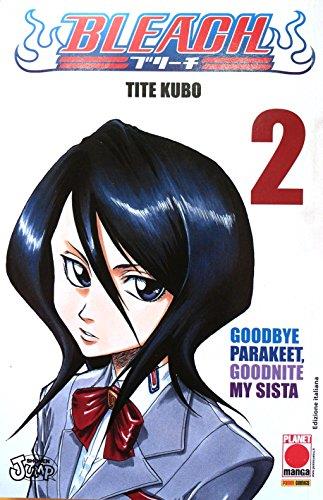 Bleach. Vol. 2: Goodbye Parakeet, goodnite my sista - Tite Kubo - copertina