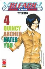 Bleach. Vol. 4: Quincy Archer Hates You