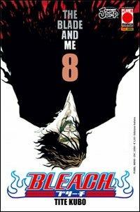 Bleach. Vol. 8: The blade and me - Tite Kubo - copertina