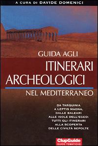 Guida agli itinerari archeologici nel Mediterraneo - copertina