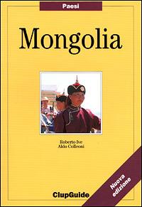 Mongolia - Roberto Ive,Aldo Colleoni - copertina