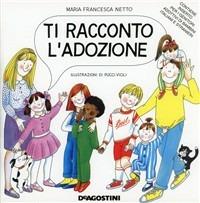 Ti racconto l'adozione - Mariafrancesca Netto - copertina