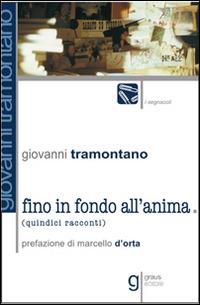 Fino in fondo all'anima - Giovanni Tramontano - copertina