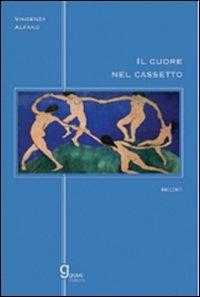 Il cuore nel cassetto - Vincenza Alfano - copertina