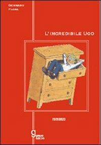 L'incredibile Ugo - Gennaro Flora - copertina