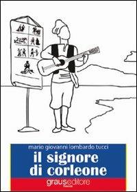 Il signore di Corleone - M. Giovanni Lombardo Tucci - copertina