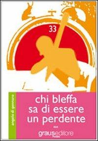 Chi bleffa sa di essere un perdente - Angelo Di Gennaro - copertina