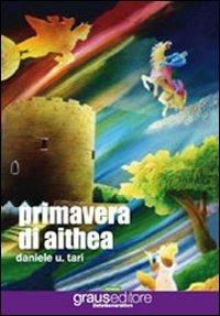 Primavera di Aithea - Daniele U. Tari - copertina