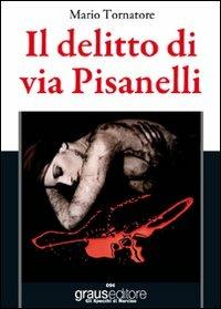Il delitto di via Pisanelli - Mario Tornatore - copertina