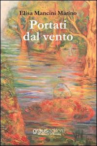 Portati dal vento - Elisa Marino Mancini - copertina