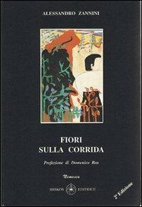 Fiori sulla corrida - Alessandro Zannini - copertina
