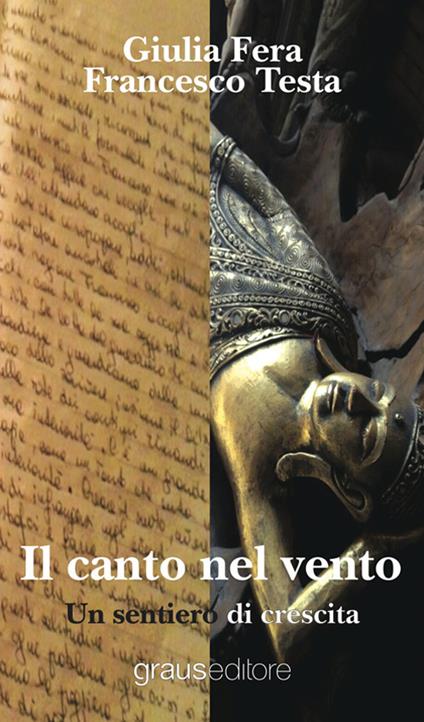 Il canto nel vento. Un sentiero di crescita - Giulia Fera,Francesco Testa - copertina