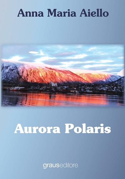 Aurora polaris - Anna M. Aiello - copertina