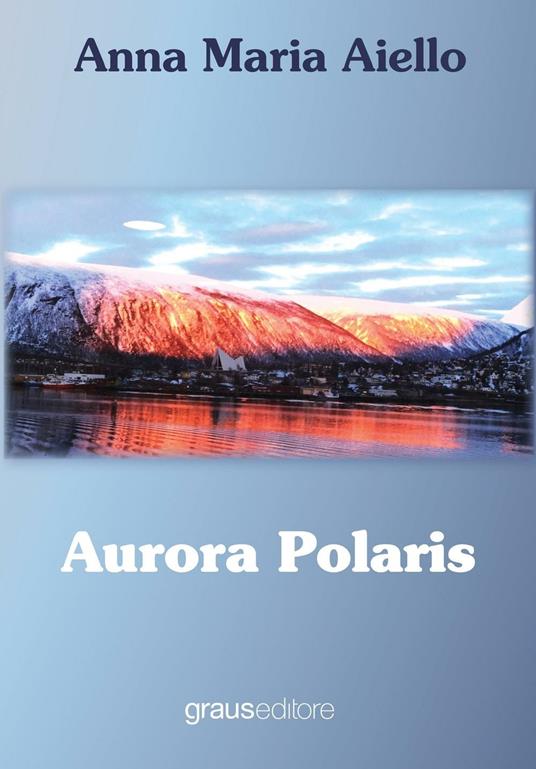 Aurora polaris - Anna M. Aiello - copertina