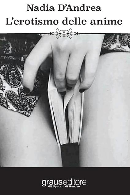 L'erotismo delle anime - Nadia D'Andrea - copertina