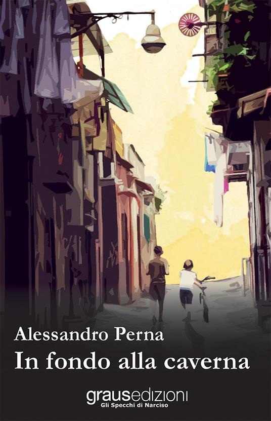 In fondo alla caverna - Alessandro Perna - copertina