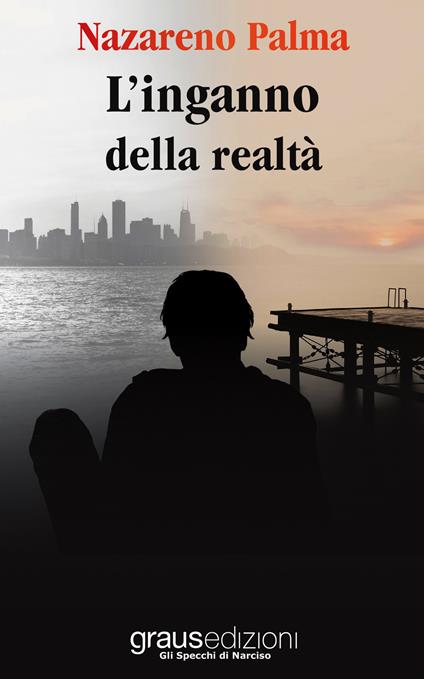 L'inganno della realtà - Nazareno Palma - copertina