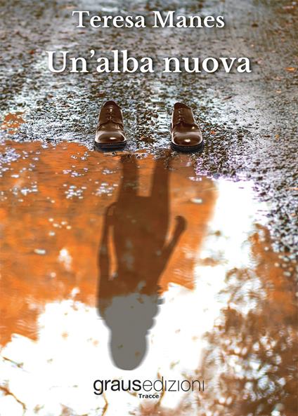 Un'alba nuova - Teresa Manes - copertina