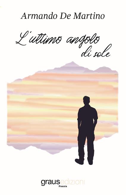 L' ultimo angolo di sole - Armando De Martino - copertina