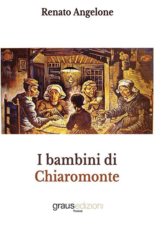 I bambini di Chiaromonte - Renato Angelone - copertina
