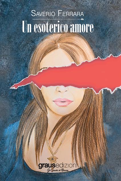 Un esoterico amore - Saverio Ferrara - copertina