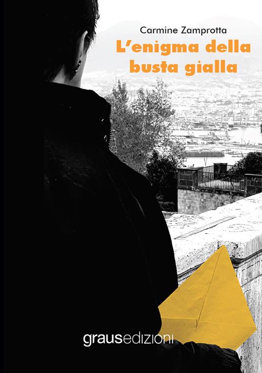 L'enigma della busta gialla - Carmine Zamprotta - copertina