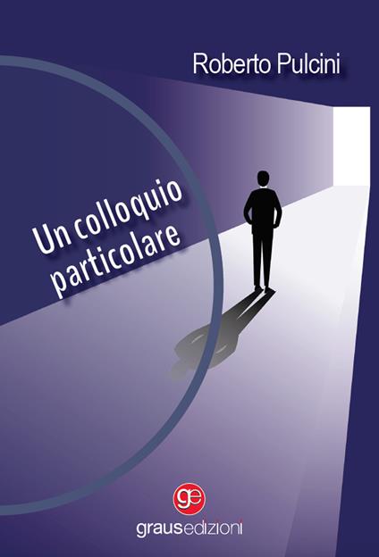 Un colloquio particolare - Roberto Pulcini - copertina