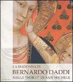 La madonna di Bernardo Daddi negli «Horti» di San Michele